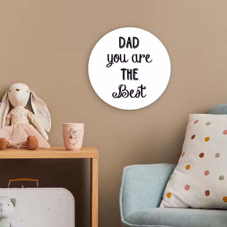 Quotes - Dad you are the best - Spreuken - Papa Wandcirkel kunststof plaat 5mm dik klein -tsfeer1_kind