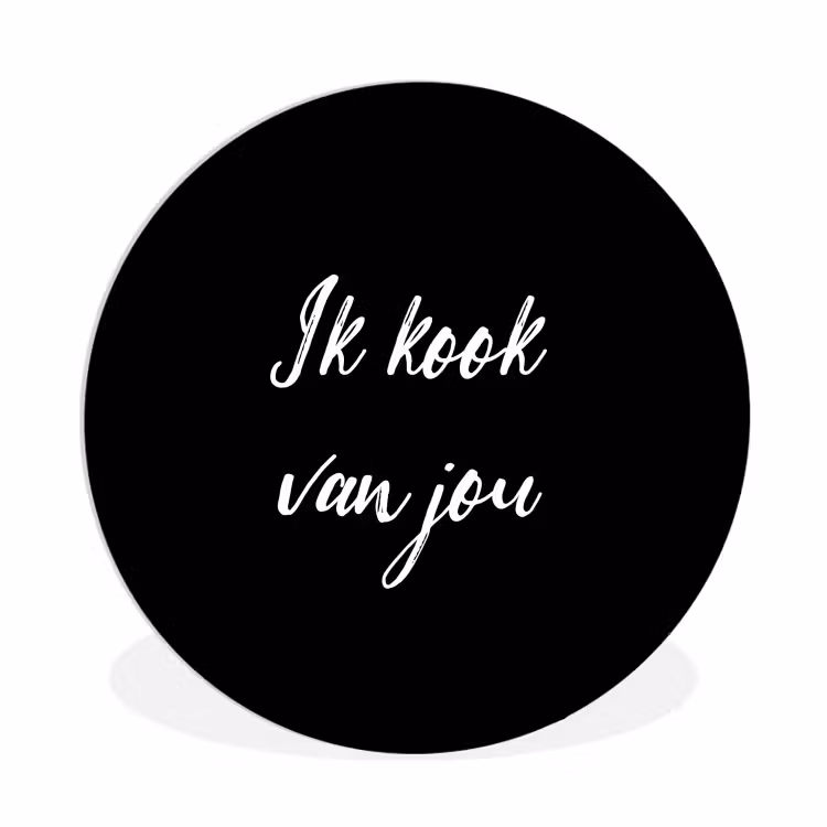 Quotes - Spreuken - Ik kook van jou - Liefde - Partner Wandcirkel kunststof plaat 5mm dik klein -3d