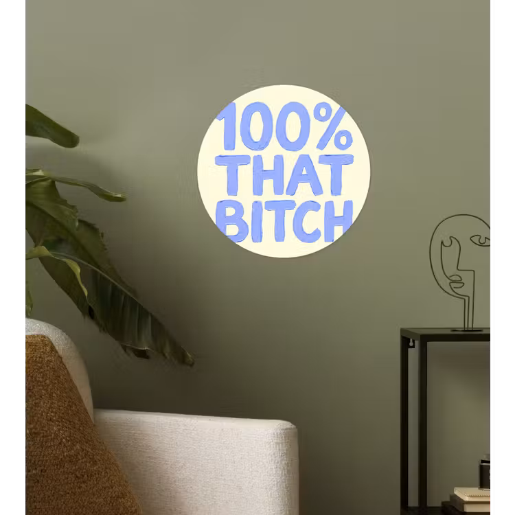 100% that bitch - Blauw - Wit Wandcirkel behangsticker klein -sfeer2