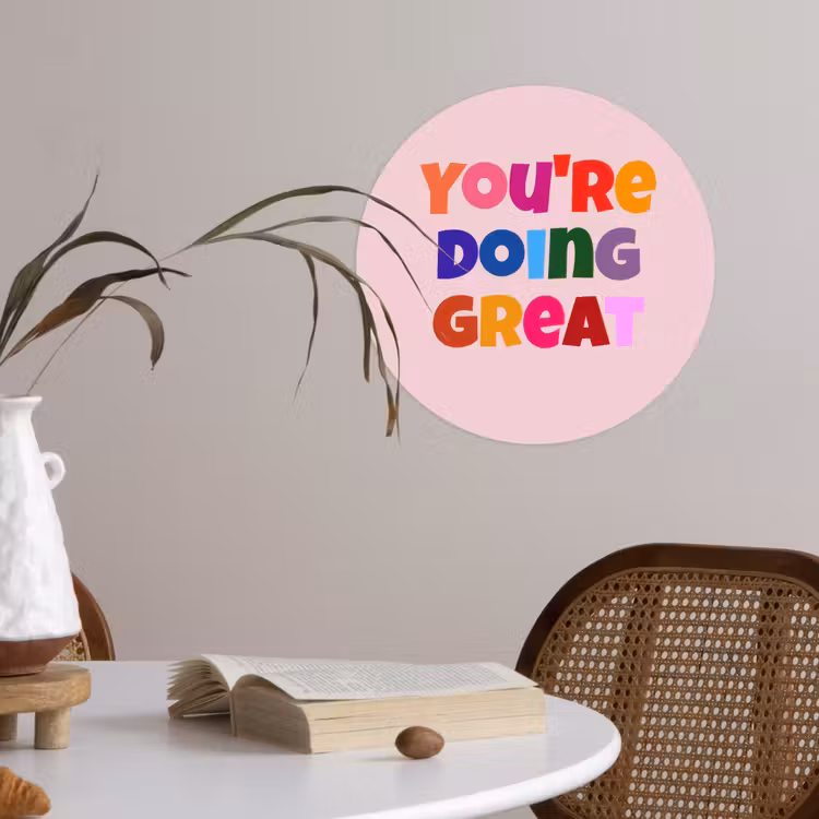 You're doing great - Roze - Kleurrijk Wandcirkel behangsticker klein -sfeer3