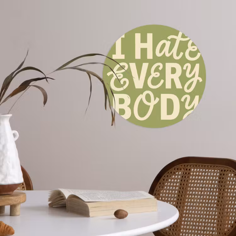 I hate everybody - Groen - Retro Wandcirkel behangsticker klein -sfeer3