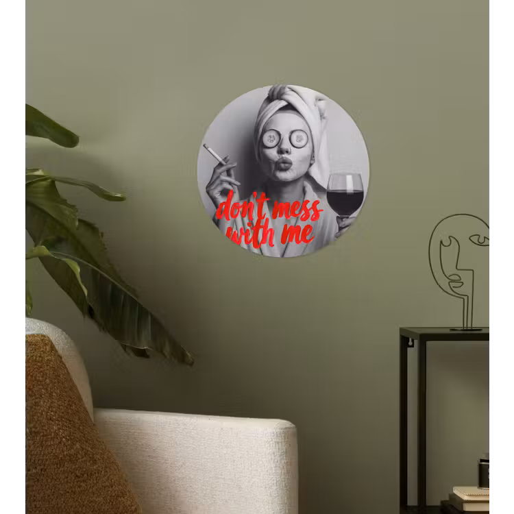 Don't mess with me - Wijn - Vrouw - Sigaret Wandcirkel behangsticker klein -sfeer2