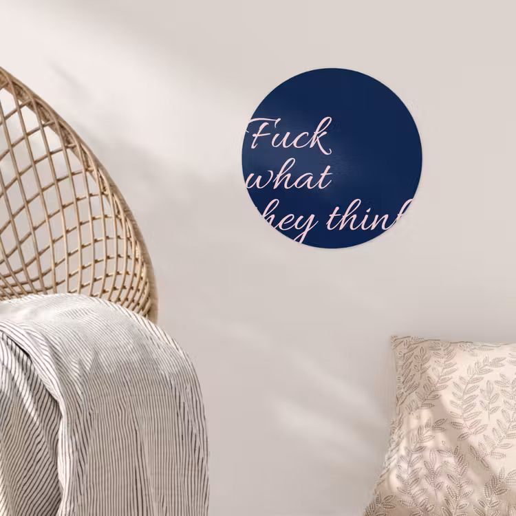 Fuck what they think - Blauw - Cursief Wandcirkel behangsticker klein -sfeer4