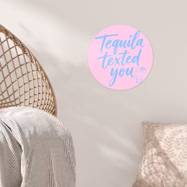 Tequila texted you - Roze - Blauw Wandcirkel behangsticker klein -sfeer4