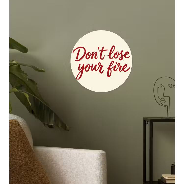 Don't lose your fire - Rood - Wit - Minimalistisch Wandcirkel behangsticker klein -sfeer2