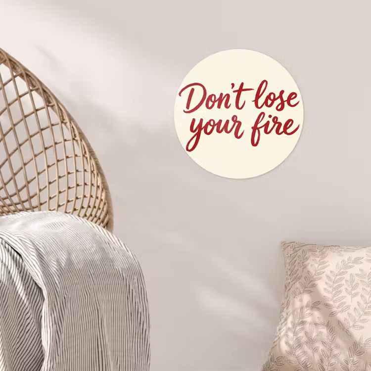 Don't lose your fire - Rood - Wit - Minimalistisch Wandcirkel behangsticker klein -sfeer4