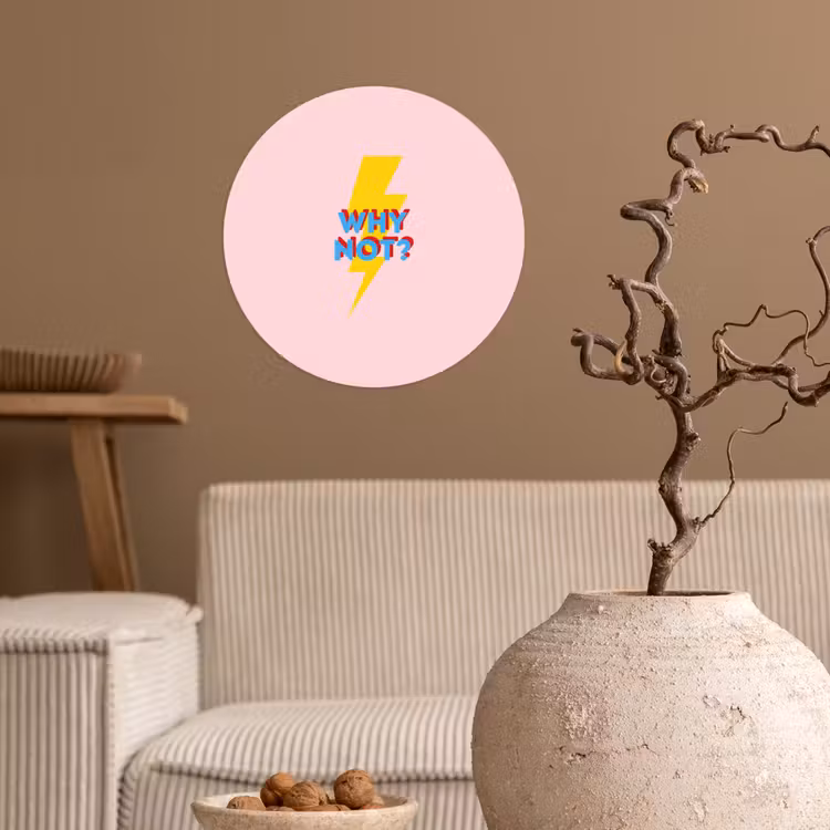 Why not - Bliksem - Roze Wandcirkel behangsticker klein -sfeer1