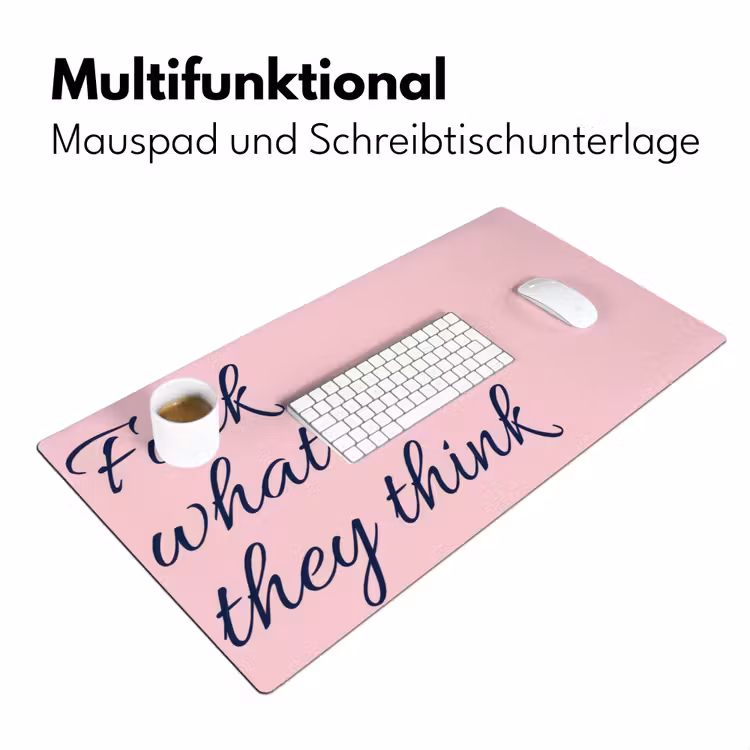Fuck what they think - Roze - Minimalistisch Muismat XXL klein -ysfeer4_duits