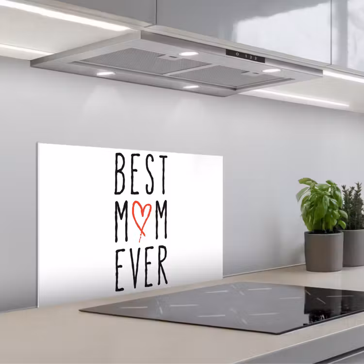 Best mom ever - Spreuken - Mama - Quotes keuken achterwand spatscherm klein -3d_schuin