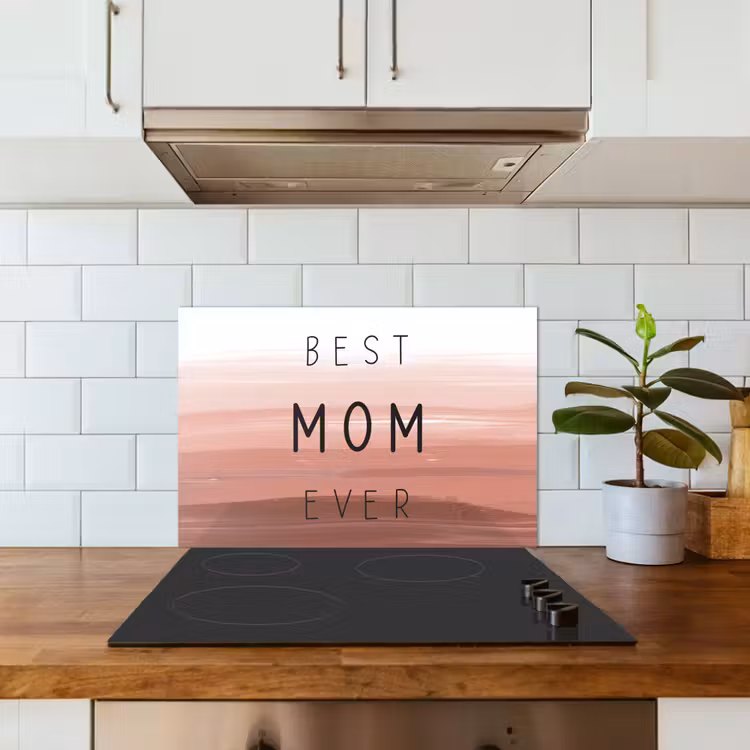 Spreuken - Quotes Best mom ever - Moederdag - Mama - Cadeau moederdag keuken achterwand spatscherm klein -sfeer2