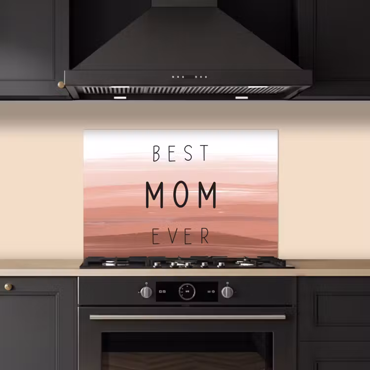 Spreuken - Quotes Best mom ever - Moederdag - Mama - Cadeau moederdag keuken achterwand spatscherm klein -sfeer1