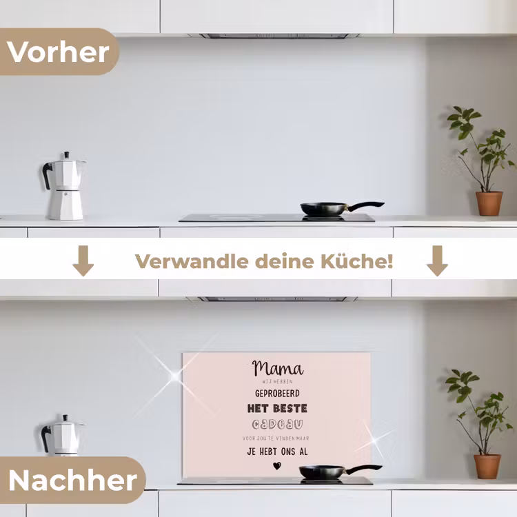 Spreuken - Quotes Mama Je Hebt Ons Al - Moederdag cadeau voor mama - Roze keuken achterwand spatscherm klein -voor_na_DE