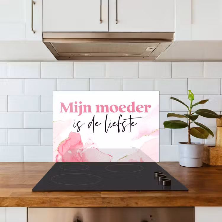 Quote - Mama - Mijn moeder is de liefste - Roze keuken achterwand spatscherm klein -sfeer2
