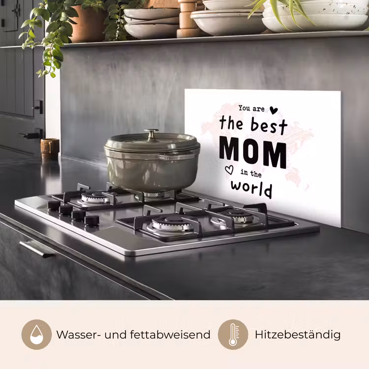 Quotes - You are the best mom in the world - Spreuken - Mama keuken achterwand spatscherm klein -usp_DE