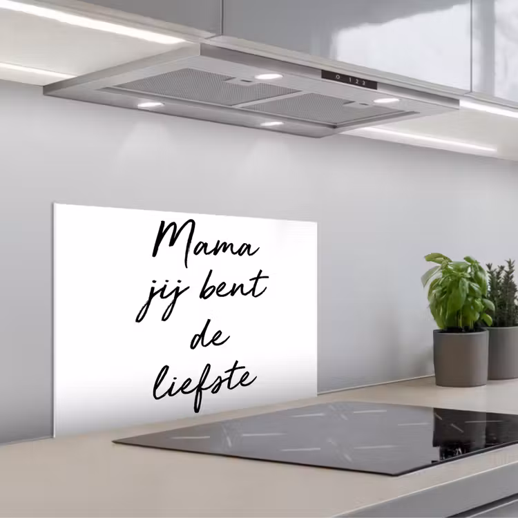 Quotes - Mama jij bent de liefste - Moeder - Spreuken keuken achterwand spatscherm klein -3d_schuin