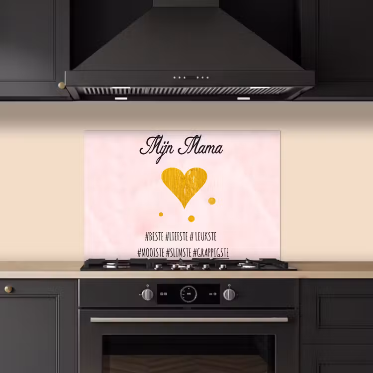 Quotes - Moeder - Spreuken - Mijn mama keuken achterwand spatscherm klein -sfeer1
