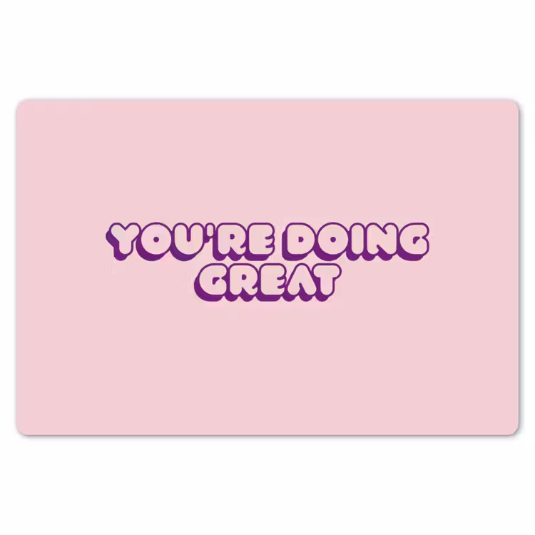 You're doing great - roze - 3D Placemat vinyl groot -zzsfeer1_Kitchenyeah-website