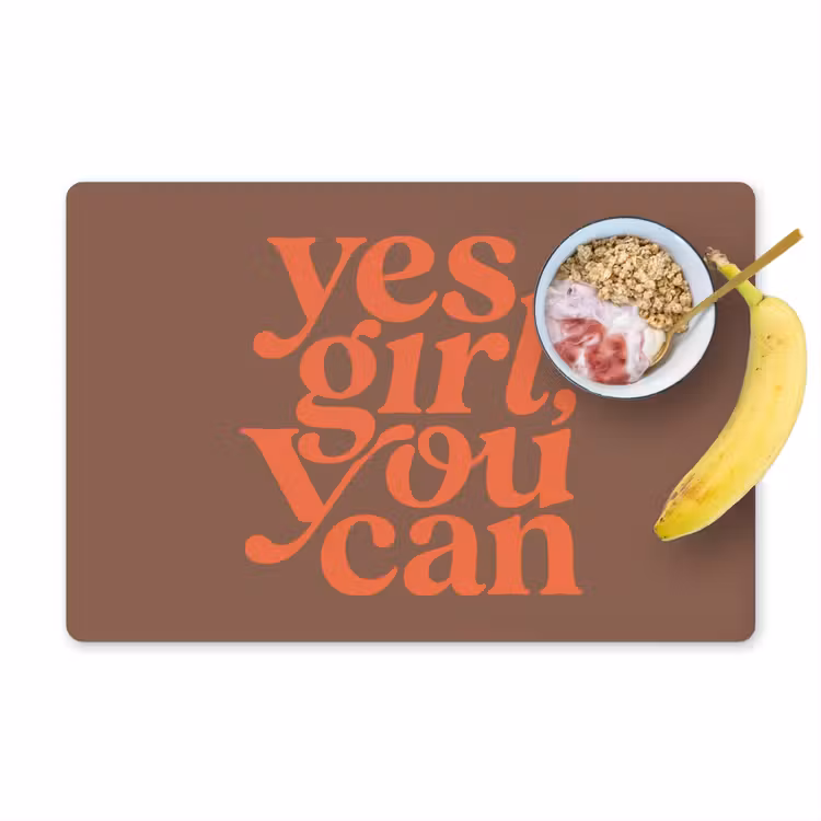 Yes girl you can - Oranje - Bruin Placemat vinyl groot -zzzproduct_Kitchenyeah-website