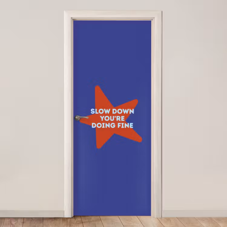Slow down you're doing fine - Ster - Blauw deurposter klein -3d_beige