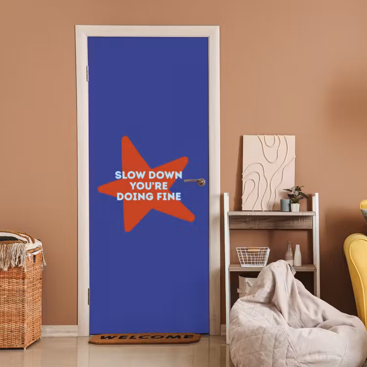 Slow down you're doing fine - Ster - Blauw deurposter klein -sfeer1