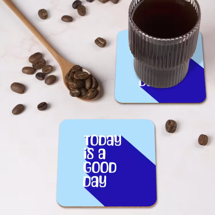 Today is a good day - Blauw - Schaduw onderzetter kurk middel -sfeer2