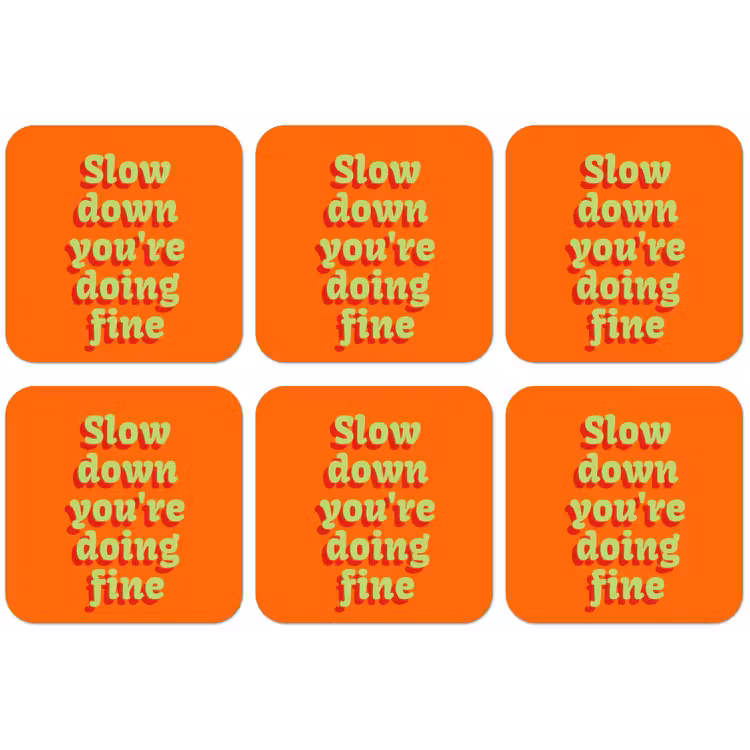 Oranje - Slow down you're doing fine - Retro onderzetter kurk middel -zkaufland3dotto