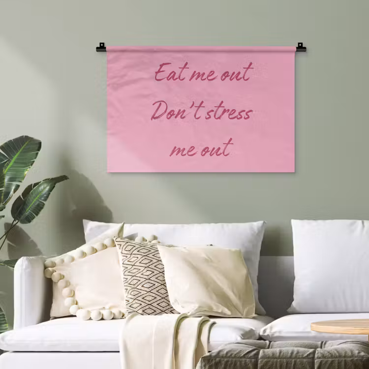 Eat me out don't stress me out - Roze - Handgeschreven Wandkleed katoen klein -sfeer7