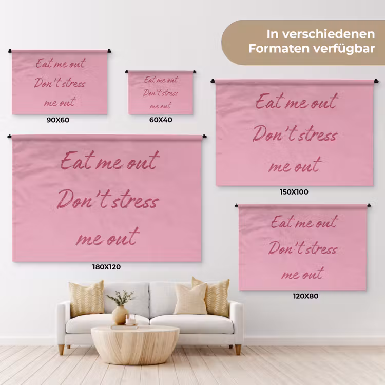 Eat me out don't stress me out - Roze - Handgeschreven Wandkleed katoen klein -tsfeer8_DE