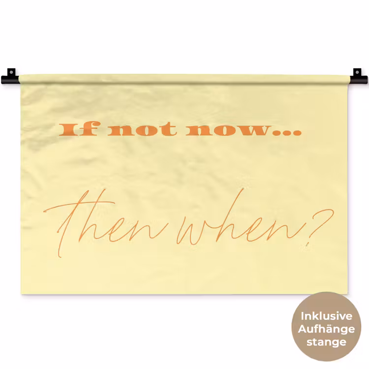 Geel - Oranje - if not now then when Wandkleed katoen klein -t3d_DE