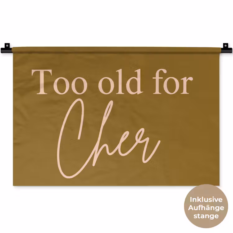 Groen - Too old for cher - Roze Wandkleed katoen klein -t3d_DE