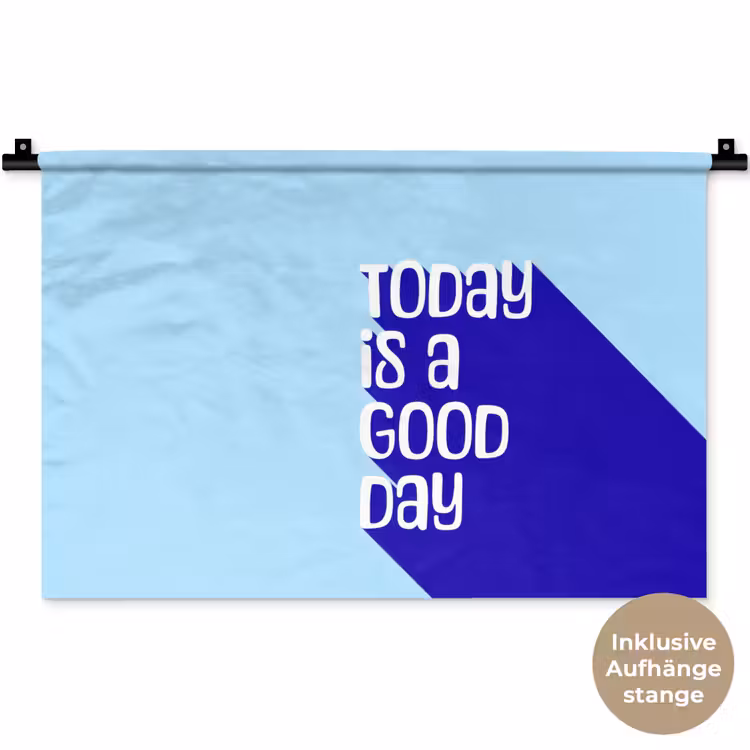 Today is a good day - Blauw - Schaduw Wandkleed katoen klein -t3d_DE