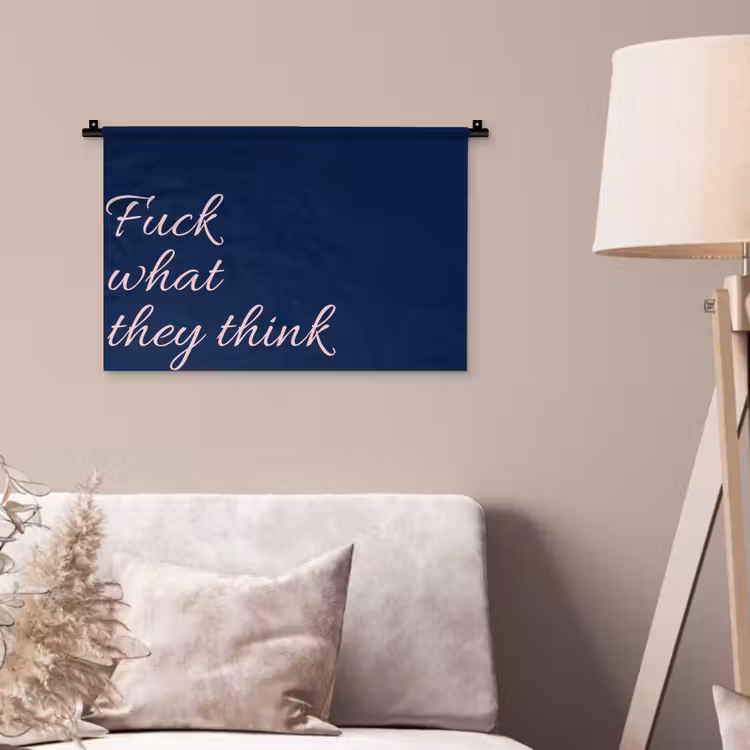 Fuck what they think - Blauw - Cursief Wandkleed katoen klein -sfeer4