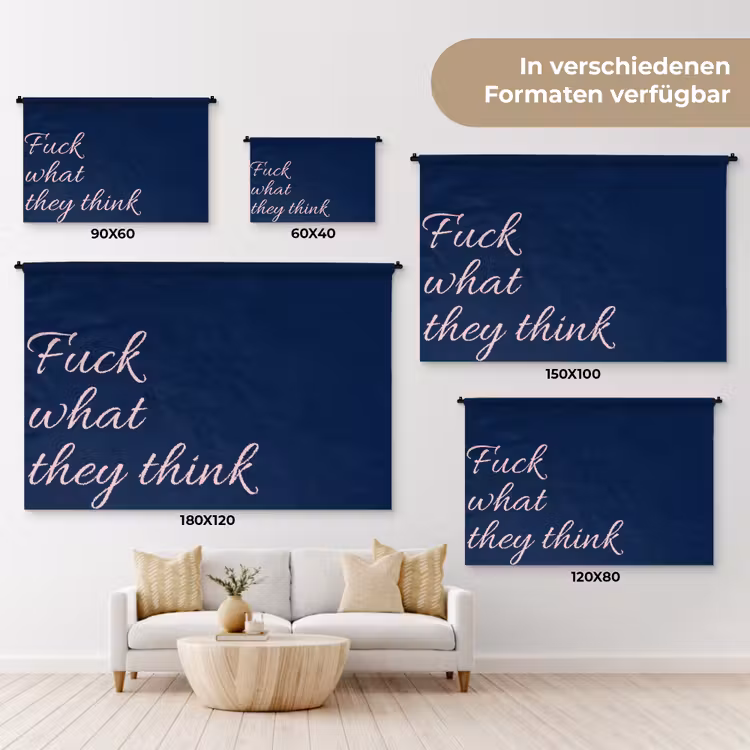 Fuck what they think - Blauw - Cursief Wandkleed katoen klein -tsfeer8_DE