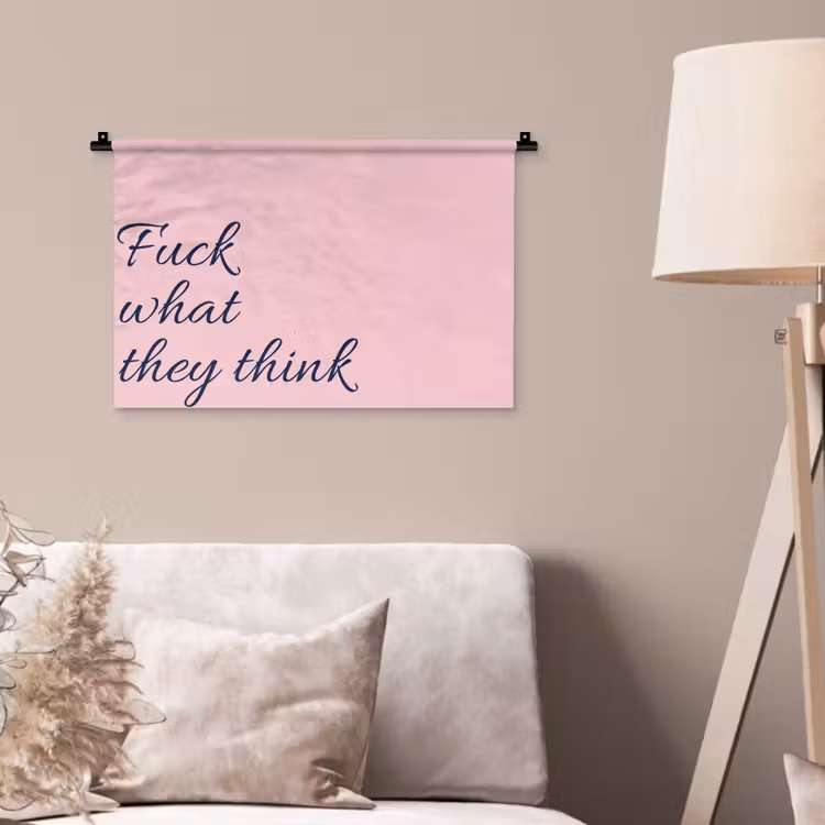 Fuck what they think - Roze - Minimalistisch Wandkleed katoen klein -sfeer4