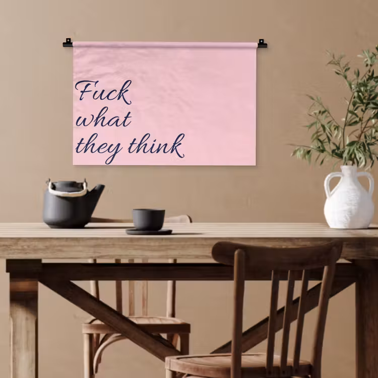 Fuck what they think - Roze - Minimalistisch Wandkleed katoen klein -sfeer6
