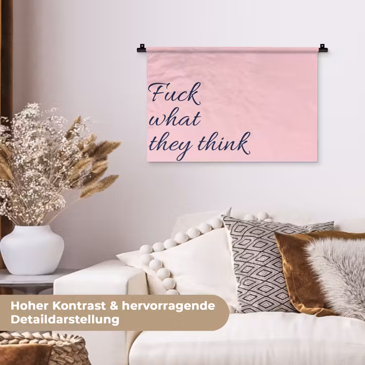 Fuck what they think - Roze - Minimalistisch Wandkleed katoen klein -tsfeer1_DE