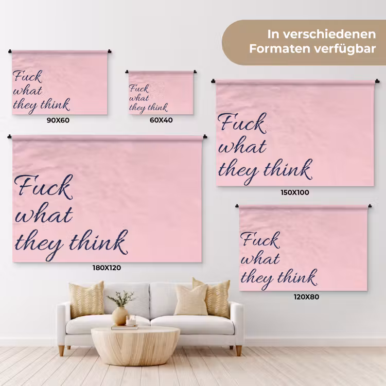 Fuck what they think - Roze - Minimalistisch Wandkleed katoen klein -tsfeer8_DE