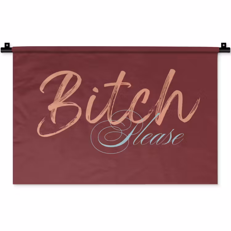 Bitch please - Rood - Blauw Wandkleed katoen klein -zz3d