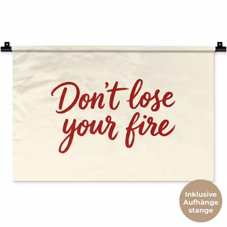 Don't lose your fire - Rood - Wit - Minimalistisch Wandkleed katoen klein -t3d_DE