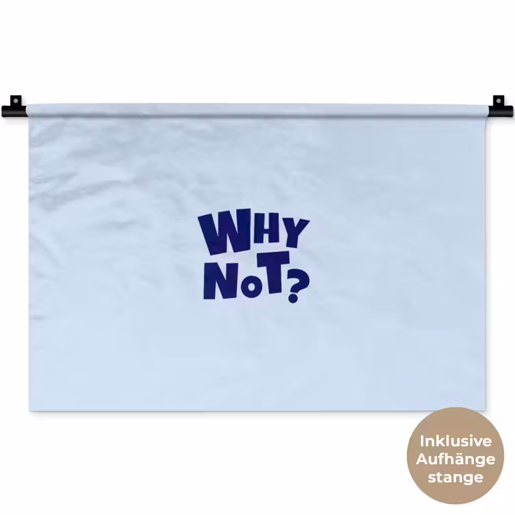 Why not - Blauw - Licht blauw - Quote Wandkleed katoen klein -t3d_DE
