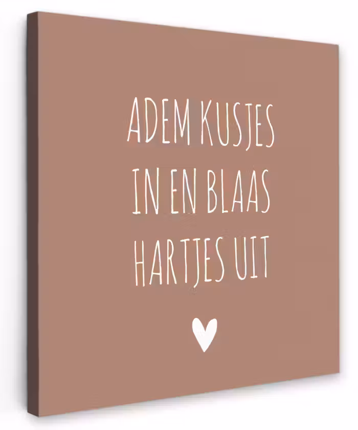 Adem kusjes in en blaas hartjes uit - Quotes - Spreuken Tuinposter op houten frame 2 cm dik klein -3d