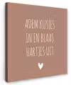 Adem kusjes in en blaas hartjes uit - Quotes - Spreuken Tuinposter op houten frame 2 cm dik klein -3d