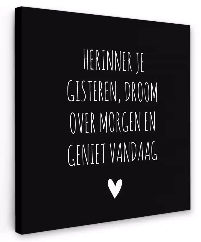 Herinner je gisteren droom over morgen geniet vandaag - Spreuken - Quotes Tuinposter op houten frame 2 cm dik klein -3d