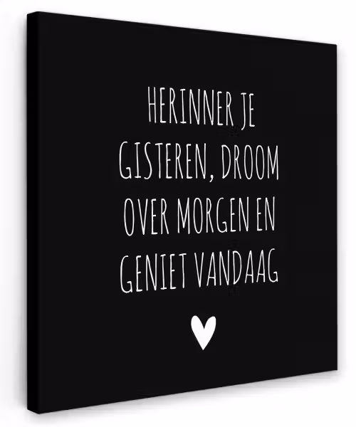 Herinner je gisteren droom over morgen geniet vandaag - Spreuken - Quotes Tuinposter op houten frame 2 cm dik klein -3d