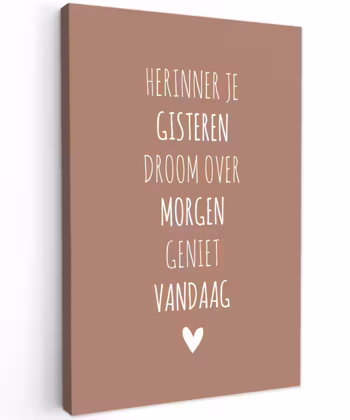 Herinner je gisteren droom over morgen geniet vandaag - Quotes - Spreuken Tuinposter op houten frame 2 cm dik klein -3d