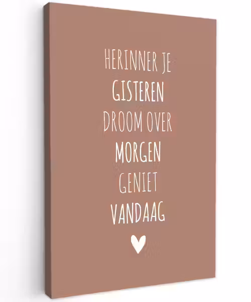 Herinner je gisteren droom over morgen geniet vandaag - Quotes - Spreuken Tuinposter op houten frame 2 cm dik klein -3d