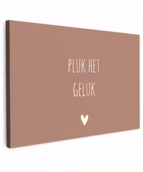 Pluk het geluk - Spreuken - Quotes Tuinposter op houten frame 2 cm dik klein -3d