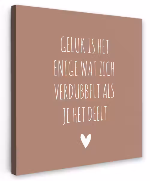 Geluk is het enige wat zich verdubbelt - Quotes - Spreuken Tuinposter op houten frame 2 cm dik klein -3d