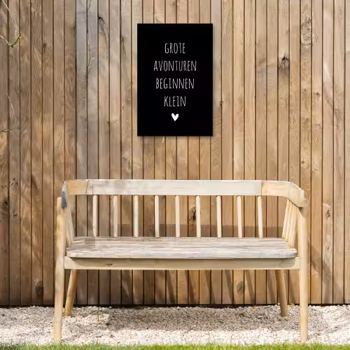 Grote avonturen beginnen klein - Quotes - Spreuken Tuinposter op houten frame 2 cm dik klein -sfeer4