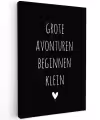 Grote avonturen beginnen klein - Quotes - Spreuken Tuinposter op houten frame 2 cm dik klein -3d
